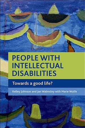 People with intellectual disabilities – Towards a good life? de Kelley Johnson