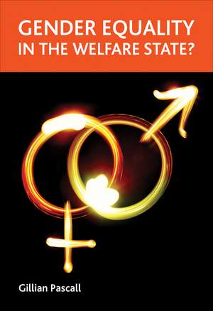 Gender Equality in the Welfare State? de Gillian Pascall