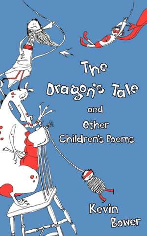 The Dragon's Tale and Other Stories de Kevin Bower