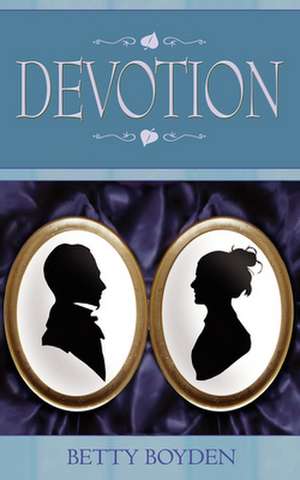 Devotion de Betty Boyden