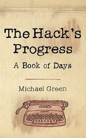 The Hack's Progress de Michael Green