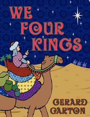 We Four Kings de Gerard Carton