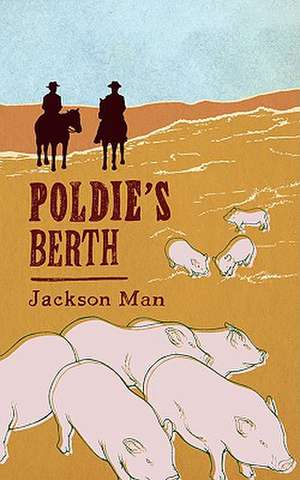 Poldie's Berth de Jackson Man