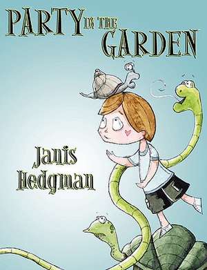 Party in the Garden de Janis Hedgman