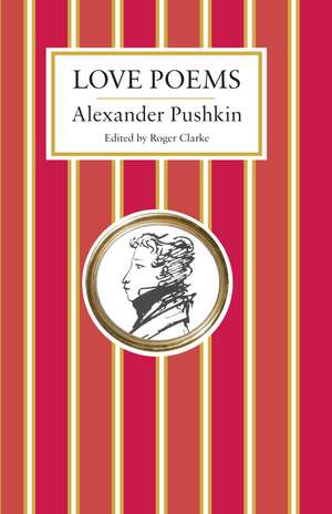 Love Poems de Alexander Pushkin