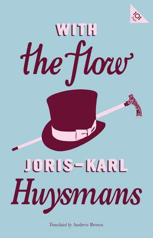 With the Flow de Joris-Karl Huysmans