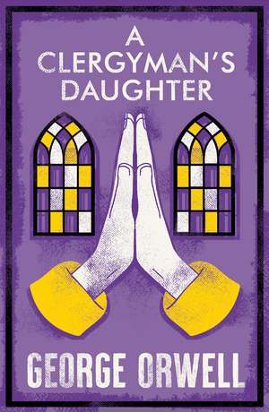 A Clergyman's Daughter: Annotated Edition de George Orwell