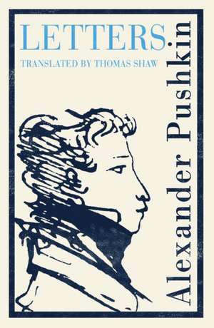 Pushkin's Letters de Alexander Pushkin