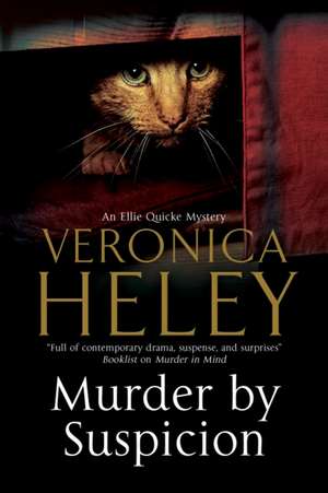 Murder by Suspicion de Veronica Heley