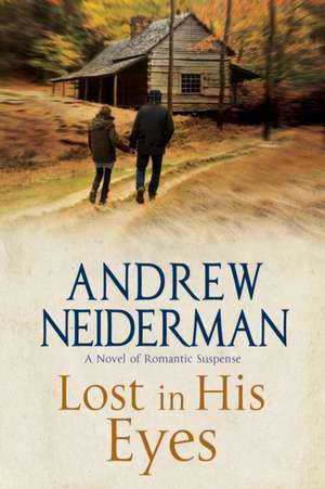 Lost in His Eyes de Andrew Neiderman