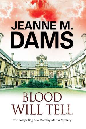 Blood Will Tell de Jeanne M. Dams