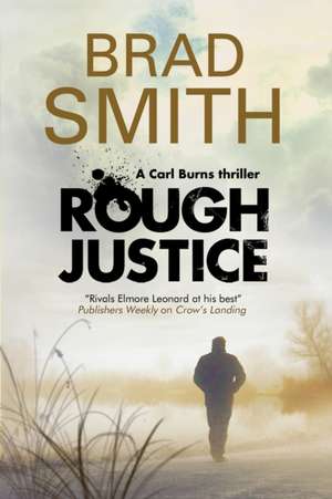 Rough Justice de Brad Smith