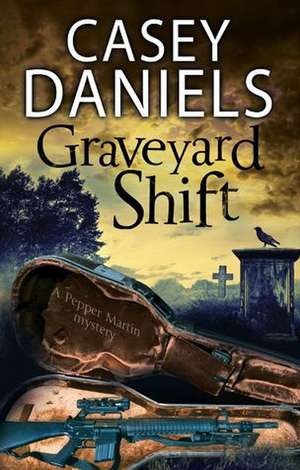 Graveyard Shift de Casey Daniels