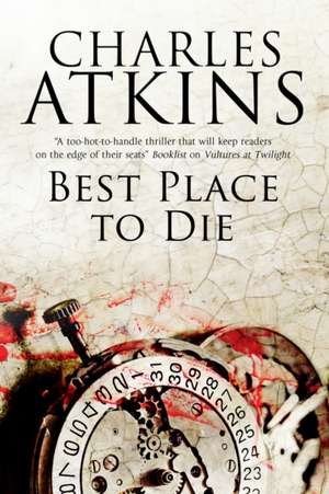 Best Place to Die de Charles Atkins