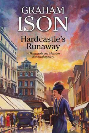 Hardcastle's Runaway de Graham Ison