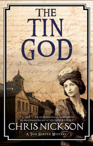 The Tin God de Chris Nickson