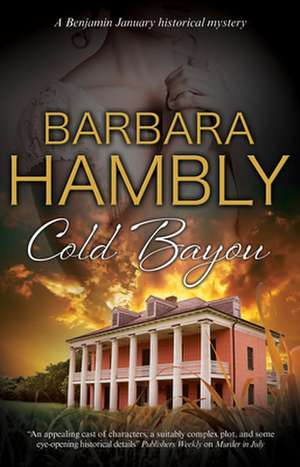 Cold Bayou de Barbara Hambly