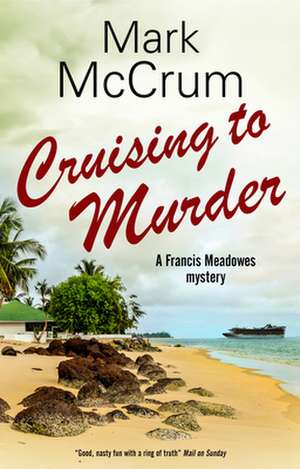 Cruising to Murder de Mark McCrum