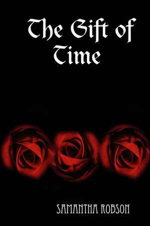 The Gift of Time de Samantha Robson