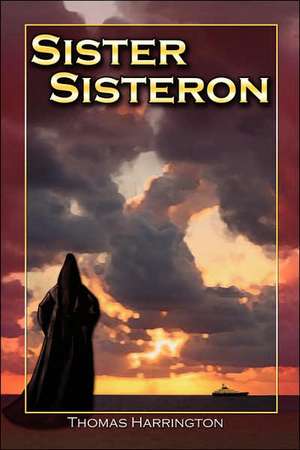 Sister Sisteron de Thomas Harrington