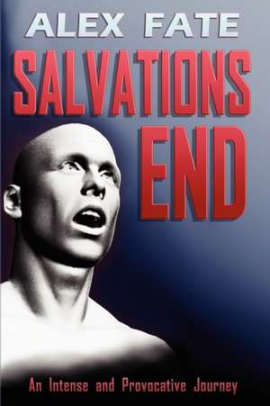 Salvations End de Alex Fate