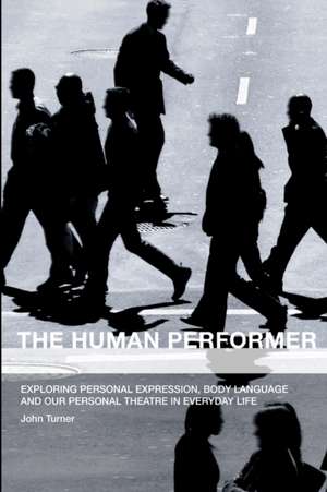 The Human Performer de John Turner