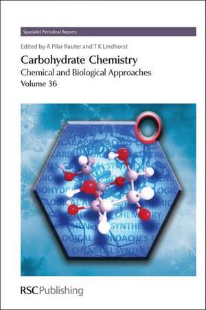 Carbohydrate Chemistry: Volume 36 de Geert-Jan Boons