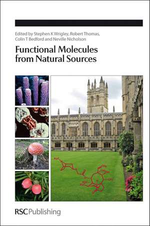 Functional Molecules from Natural Sources de Stephen K. Wrigley