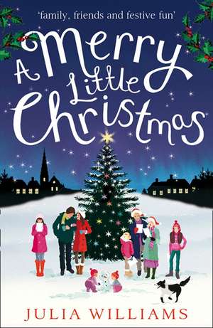 A Merry Little Christmas de Julia Williams