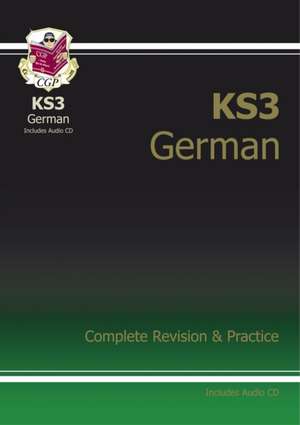 KS3 German Complete Revision & Practice with Free Online Audio de CGP Books