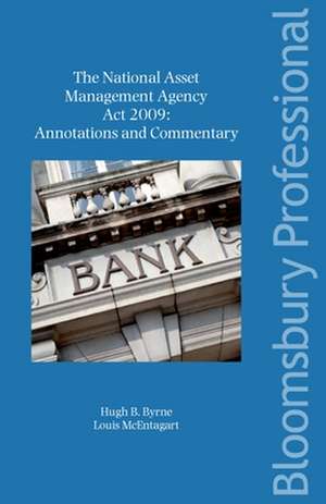 The National Asset Management Agency ACT 2009: A Guide to Irish Law de Byrne