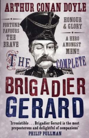 The Complete Brigadier Gerard Stories de Arthur Conan Doyle