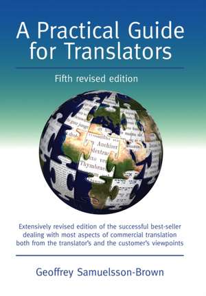 A Practical Guide for Translators: Learning to Talk and Talking to Learn de Geoffrey Samuelsson-Brown