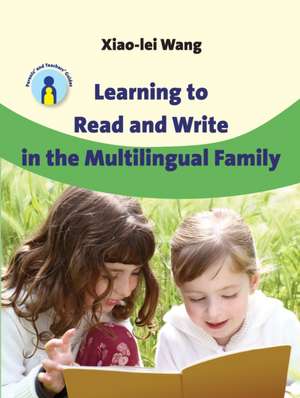 Learning to Read and Write in the Multilingual Family de Xiao-lei Wang