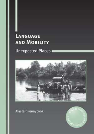 Pennycook, A: Language and Mobility