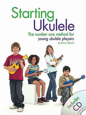 Starting Ukulele de Steven Sproat