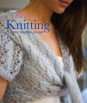 Love... Knitting de Val Pierce