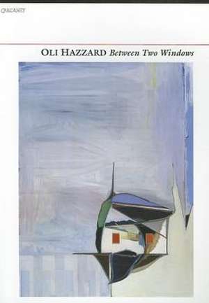 Between Two Windows de Oli Hazzard