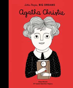 Little People, Big Dreams: Agatha Christie de Maria Isabel Sanchez Vegara