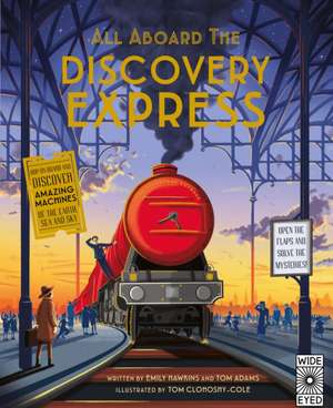 Hawkins, E: All Aboard The Discovery Express de Tom Adams