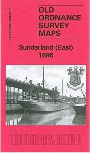 Sunderland (East) 1896 de Alan Godfrey