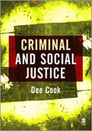 Criminal and Social Justice de Dee Cook