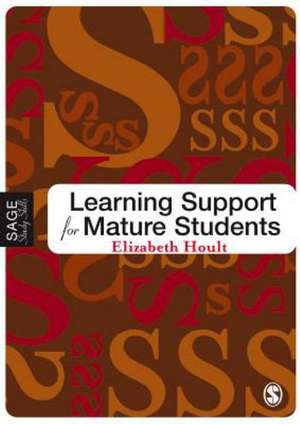 Learning Support for Mature Students de Elizabeth Hoult