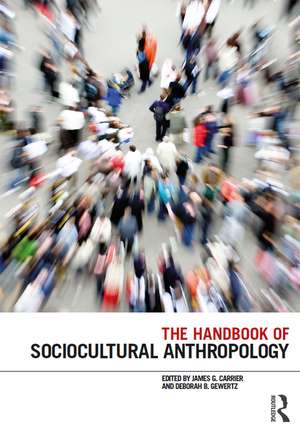 The Handbook of Sociocultural Anthropology de James G. Carrier