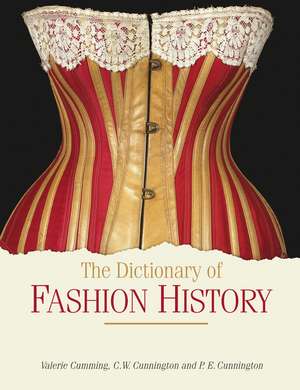 The Dictionary of Fashion History de Valerie Cumming