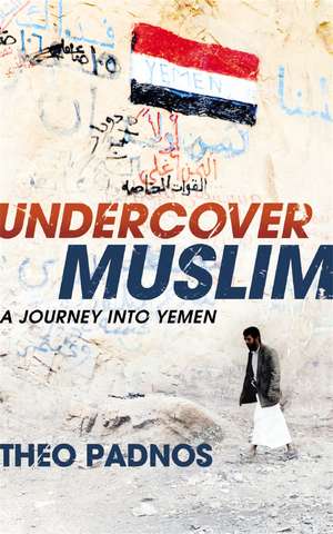 Undercover Muslim de Theo Padnos