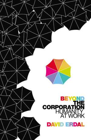 Beyond the Corporation de David Erdal