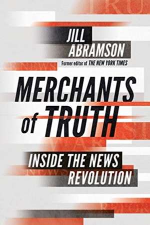 Abramson, J: Merchants of Truth