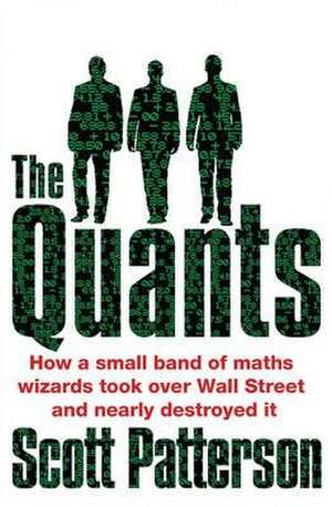 The Quants de Scott Patterson