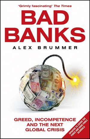 Bad Banks de Alex Brummer